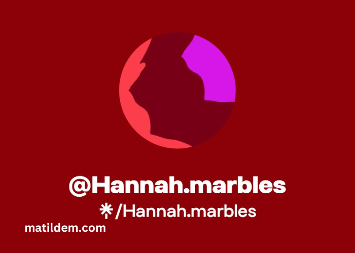 hannah marbles